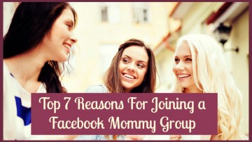 The Top 7 Reasons For Joining a Facebook Mommy Group (and how to find the right one for you)